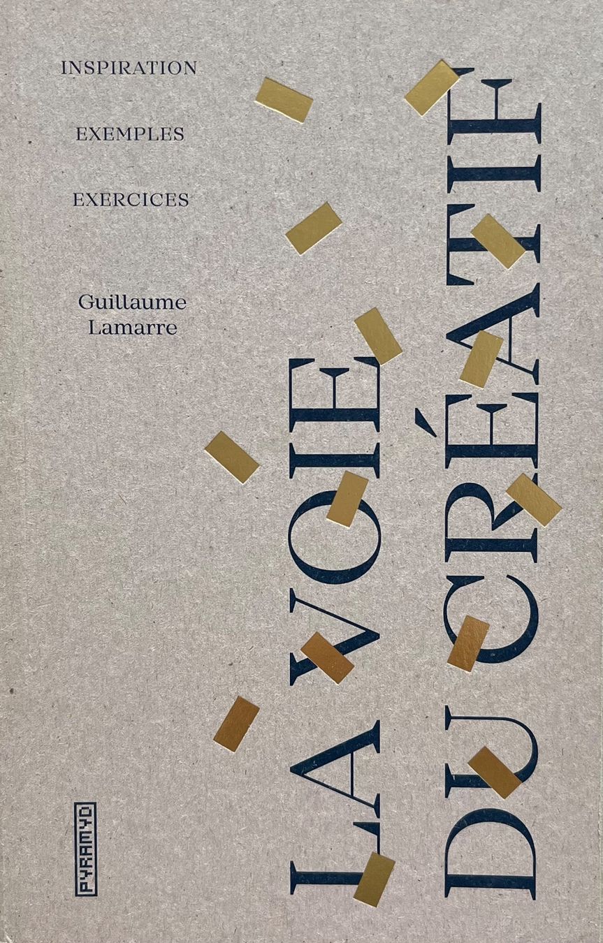 Libri: La voir du créatif - Guillaume Lamarre – Nuovo (secondo la descrizione) da Le Crêt-p-Semsales venduto da staglione69