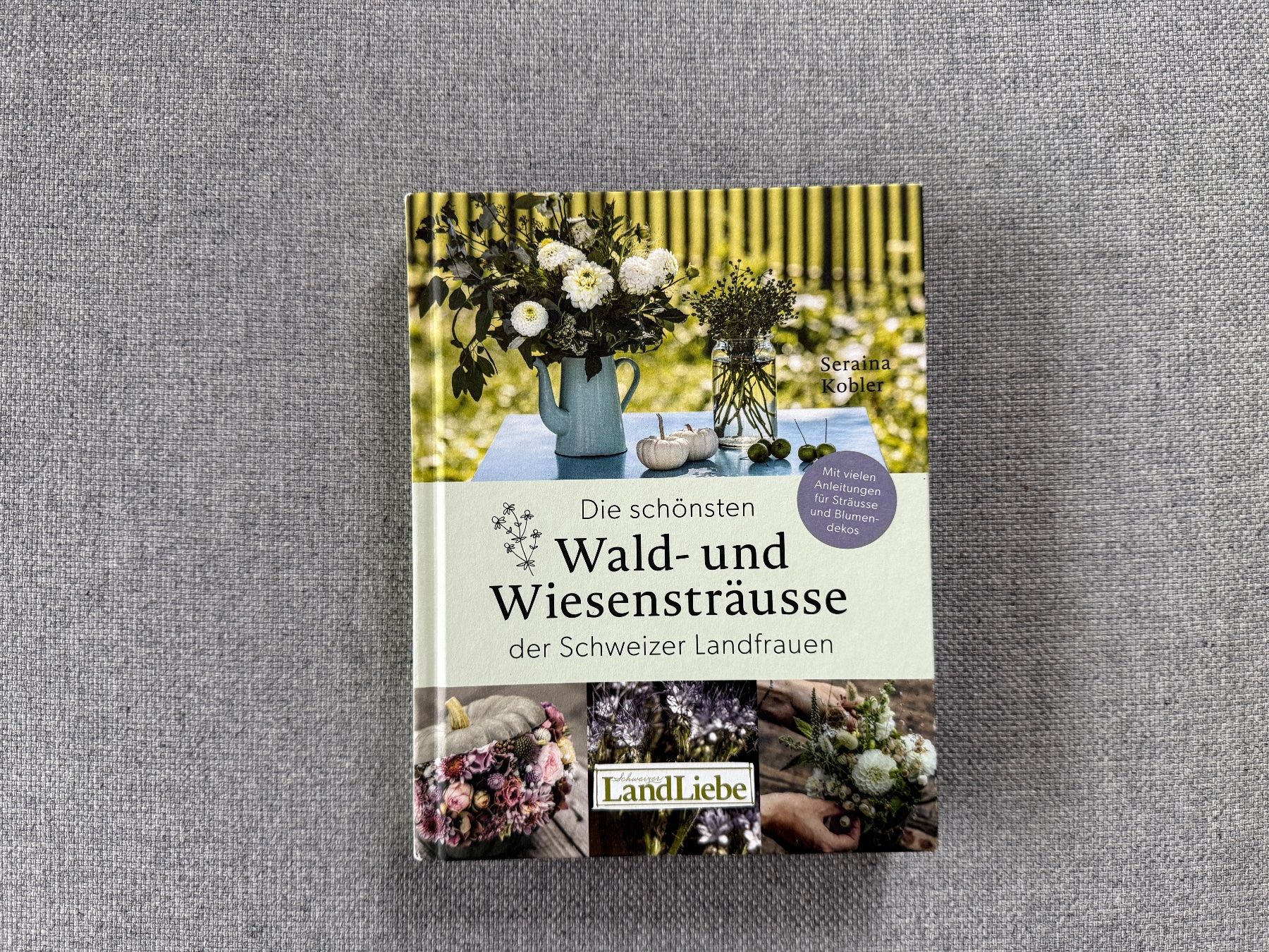 Libri: Die schönsten Wald- und Wiesensträusse Seraina Kobler – Usato da Ennetbaden venduto da mapa05
