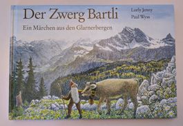 Der Zwerg Bartli / Märchen aus den Glarnerbergen ab Fr. 8.-