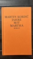 Roman Jahre mit Martha von Martin Kordic 