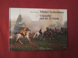 ZÜRICH SECHSELÄUTEN CONSTAFFEL DIE 25 ZÜNFTE(WALTER BAUMANN