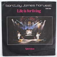 7" BARCLAY JAMES HARVEST - LIFE IS FOR LIVING 1980