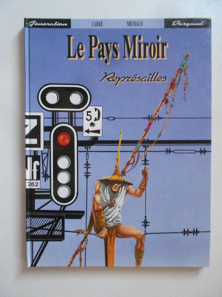 Fumetti: LE PAYS MIROIR  -  REPRESAILLES – Usato da Bex venduto da Giorgiob