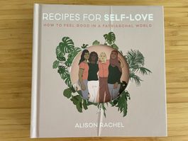 Recipes for Self-Love Buch von Alison Rachel