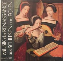 Musik der Renaissance aus Schlesien und Polen (LP)