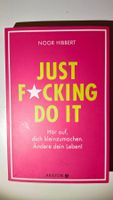 Noor Hibbert: Just Fucking Do It!