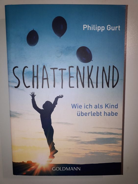 Ph. Gurt Schattenkind Wie ich als Kind überlebt habe Kaufen auf