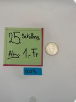 25 Schilling Ab: 1.- Fr.