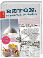 Bücher Beton - Das grosse Werk- und Ideenbuch