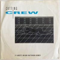 CUTTING CREW - (I JUST) DIED IN YOUR ARMS
