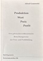 Granowski Alfred, Produktion - Wert - Preis - Profit