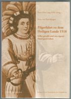 Josue Beroldingen; Pilgerfahrt zu dem Heiligen Lande 1518  *