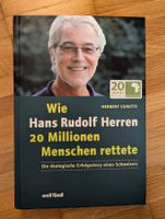 Wie Hans Rudolf Herren 20 Millionen Menschen rettete!