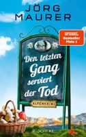 Maurer Jörg - Den letzten Gang serviert der Tod / Krimi