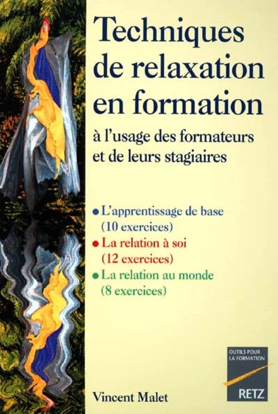 Bücher: Techniques De Relaxation En Formation À L'Usage Des Formateu – Gebraucht aus Montreux von Edelweissgirl_64