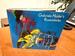 Gabriele Hasler - Gabriele Hasler's Rosenstücke - KA02BS