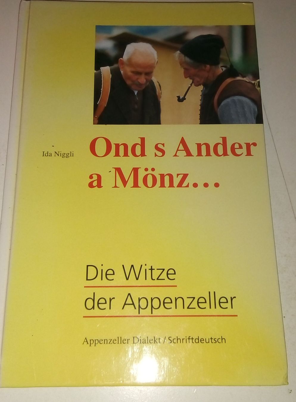 Libri: Ond s Ander a Mönz.. - Die Witze Appenzeller   (Ida Niggli) – Usato da St. Gallen venduto da elk2024