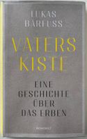 Vaters Kiste – Lukas Bärfuss – Essay – Rowohlt – wie neu