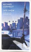 Late Show – Michael Connelly – Krimi – Kampa – gut gelesen
