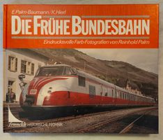 Die frühe Bundesbahn / Eisenbahn Buch mit 160 Seiten