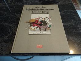 Bilderbuch Als der Weihnachtsmann Feuer fing - Anne Wilsdorf