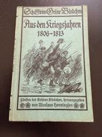 Aus den Kriegsjahren 1806 -1813