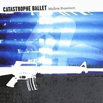 CDs: Catastrophe Ballet - Modern Primitives – Gebraucht aus Uzwil von visions77