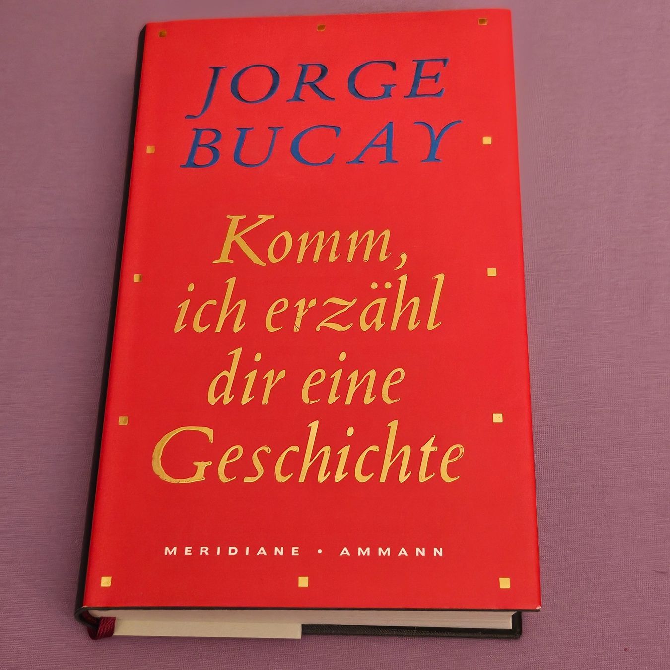 Bücher: Jürgen Bucay, Komm, ich erzähl dir eine Geschichte – Gebraucht aus Uster von Sonnenblume212