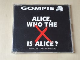 Gompie Alice who the X is Alice?