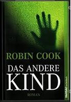 DAS ANDERE KIND - ROBIN COOK - THRILLER - TASCHENBUCH
