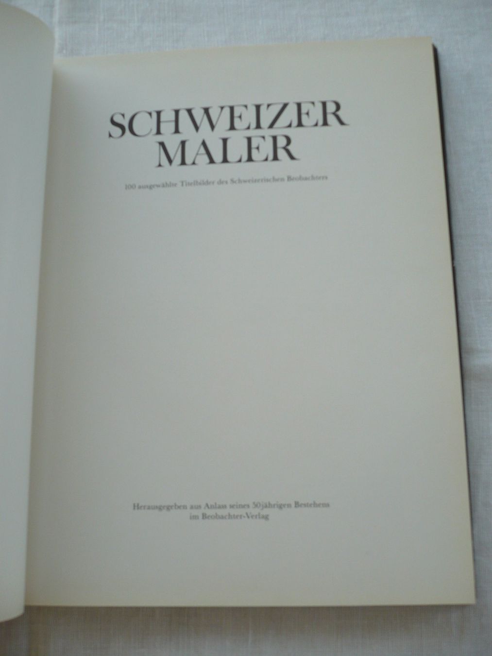 Libri: Schweizer Maler  -  100 Titelbilder des Beobachters, 1976 – Usato da Zürich venduto da saltandpepper008 1