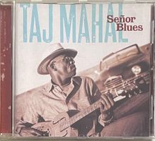 Taj Mahal - Señor Blues