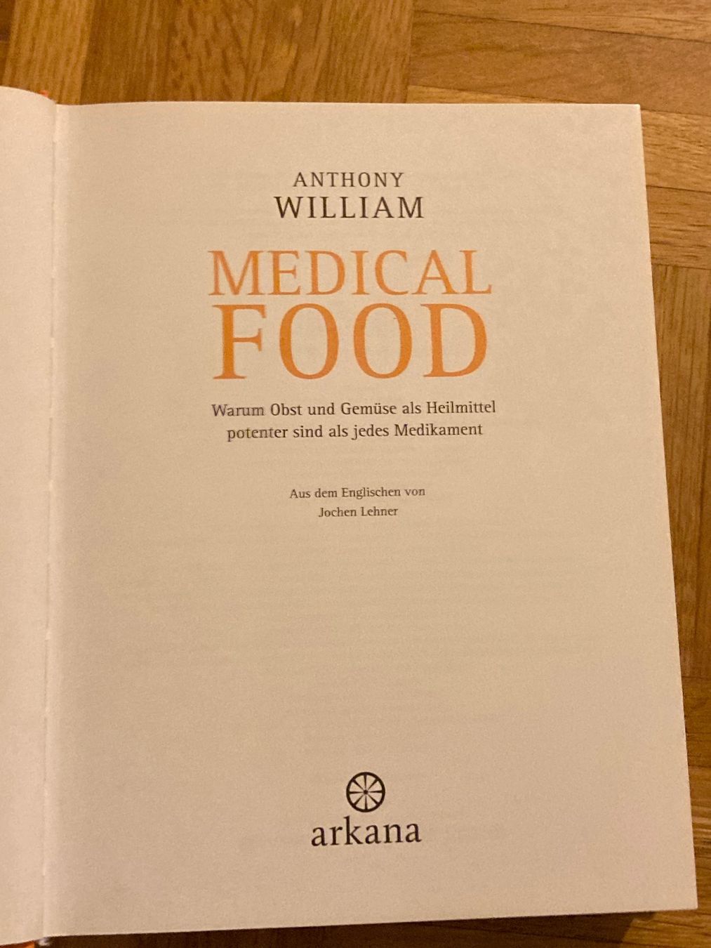 Libri: Buch / MEDICAL FOOD / ANTHONY WILLIAM – Usato da Baar venduto da sonnenschein076 1