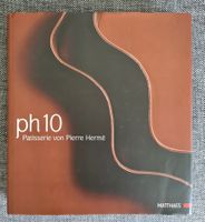 Patisserie Rezeptbuch v. Pierre Hermé (ph 10)