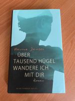 Über tausend Hügel wandere ich mit dir - Hanna Jansen