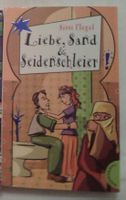 Liebe, Sand & Seidenschleier von Sissi Flegel