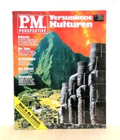 PM-Perspektive Magazin Zeitschrift – Versunkene Kulturen
