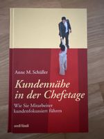 Anne M. Schüller: Kundennähe in der Chefetage, Top Zustand