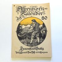 Alpenhorn-Kalender / Emmentaler Brattig 1980