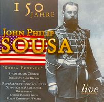 John Philip SOUSA • Schweizer Armeespiel • Stadtmusik Zürich