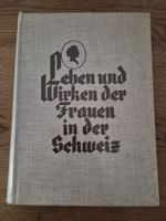 Leben und Wirken der Frauen in der Schweiz