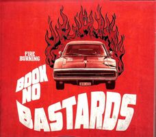 Book No Bastards FIRE BURNING Beat Schüpbach CD signiert