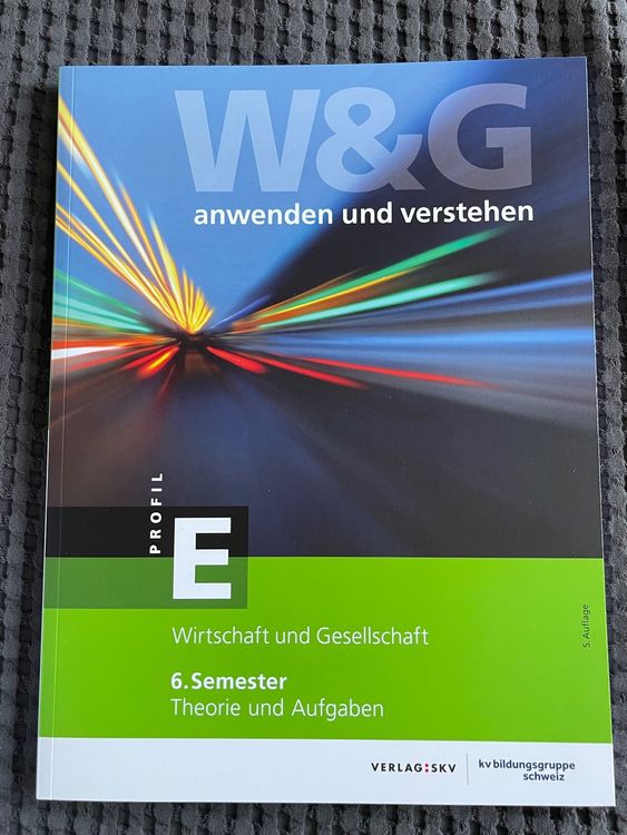 W&G Anwenden Und Verstehen, E-Profil, 6. Semester | Kaufen Auf Ricardo