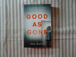 Amy Gentry -- Good as Gone - B1162
