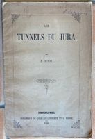 Les Tunnels du Jura, E. Dessor - 1856