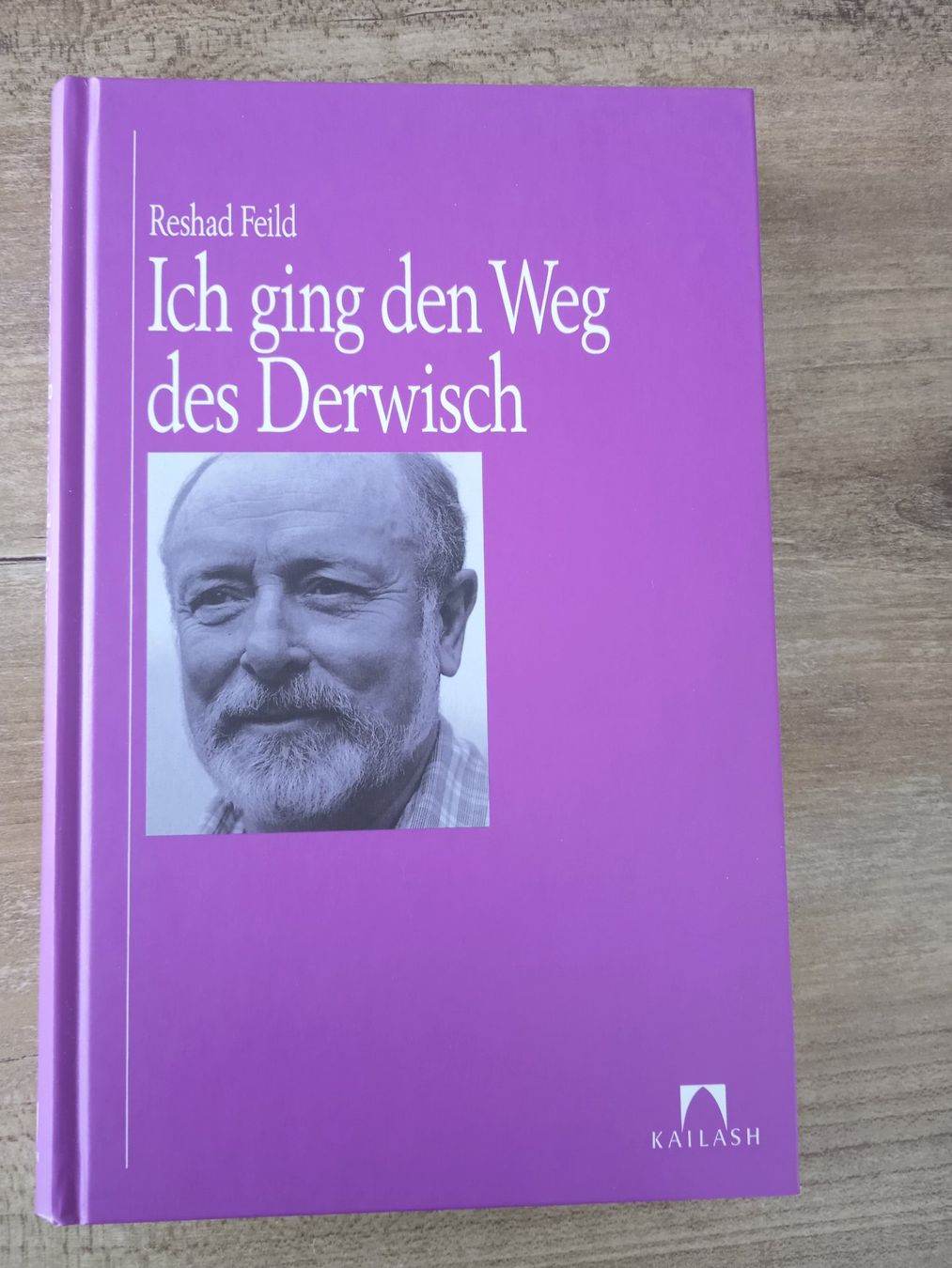 Libri: Ich ging den Weg des Derwisch von Reshad Feild – Usato da Rothrist venduto da MaSa82