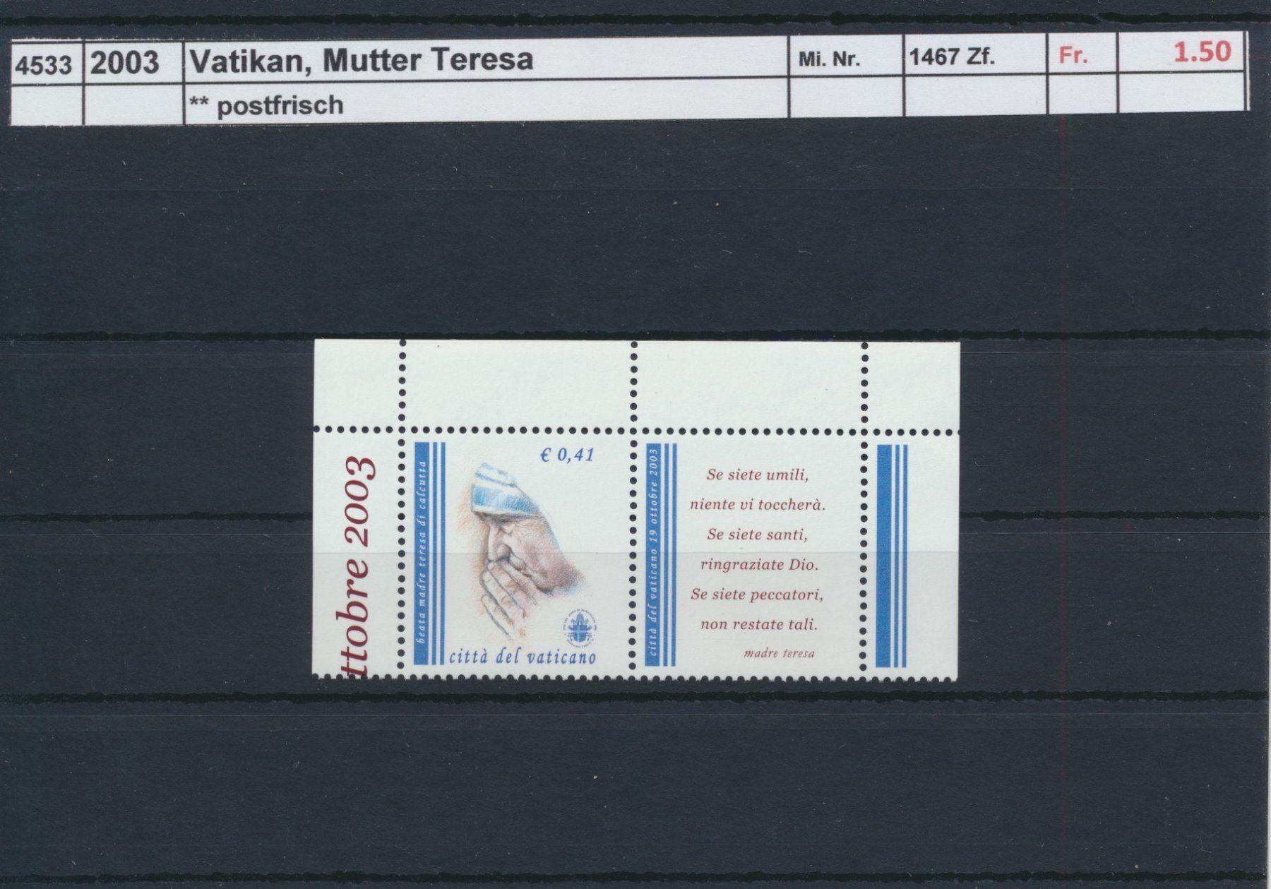 Tous les timbres: 2003 Vatikan, "Mutter Teresa", ** postfrisch – Neuf (Voir description) à Winterthur par Zupogeru