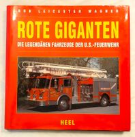 Rote Giganten: Legendäre US-Feuerwehrfahrzeuge - Auto Buch