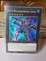 D/D/D Wellenhochkönig Caesar Super Rare