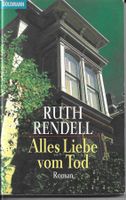 Ruth Rendell - Alles Liebe vom Tod